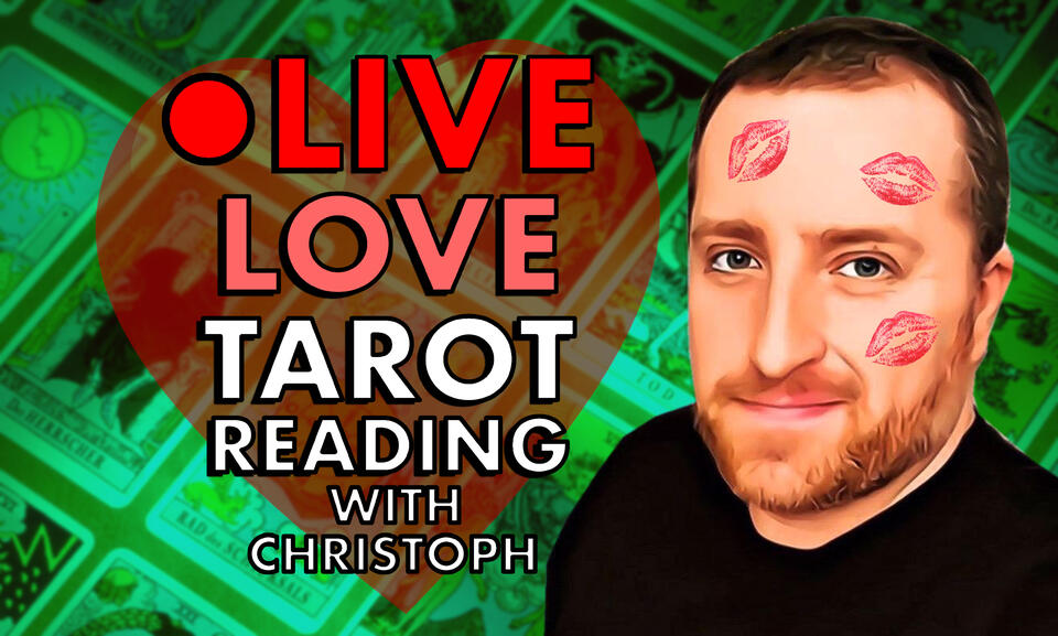 Live Love Tarot Reading with Christoph